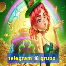 telegram 18 grupo